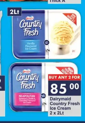 President Hyper Dairymaid Country Fresh Ice Cream 2 x 2Lt offer