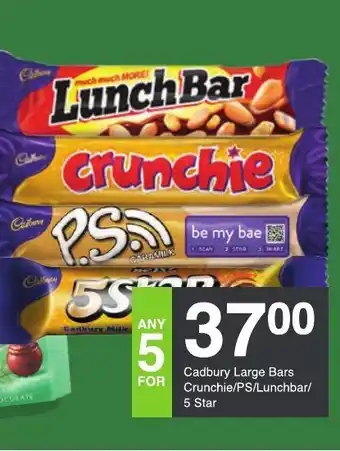 Save Cadbury Large Bars Crunches / PS / Lunchbar / 5 star offer