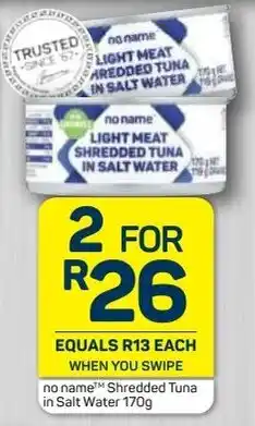 Pick n Pay No Name Shredded Tuna in Salt Water 2 x 170g offer