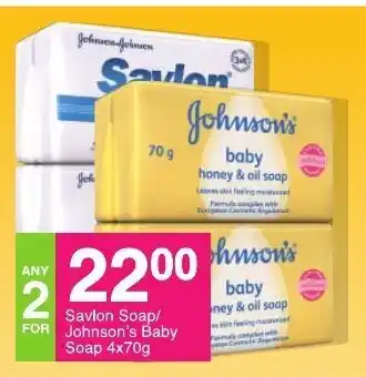 Save Savlon Soap / Johnson's Baby Soap 4x70g offer