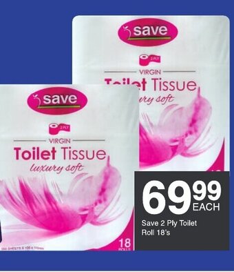 Save Save 2 Ply Toilet Roll 18's offer