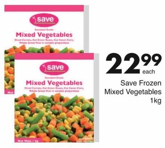 Save Save Frozen Mixed Vegetables 1kg offer