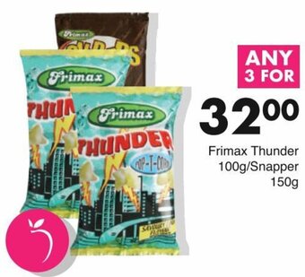 Save Frimax Thunder 100g/Snapper 150g offer