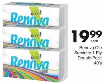 Save Renova Ole Serviette 1 Ply Double Pack 140's offer