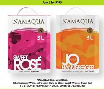 Makro’s liquor Namaqua Rosé, Sweet Rosé, Johanniberger White, Extra Light, Blanc de Blanc, Sweet White or Sweet Red 2x3L offer