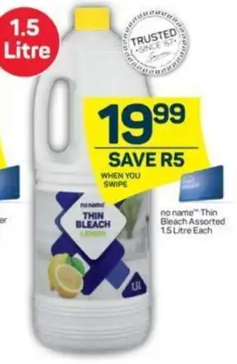 Pick n Pay no name" Thin Bleach Asstd 1.5Litre offer
