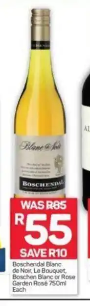 Pick n Pay Boschendal Blanc de Noir, Le Bouquet, Boschen Blanc or Rose Garden Rosé 750ml offer
