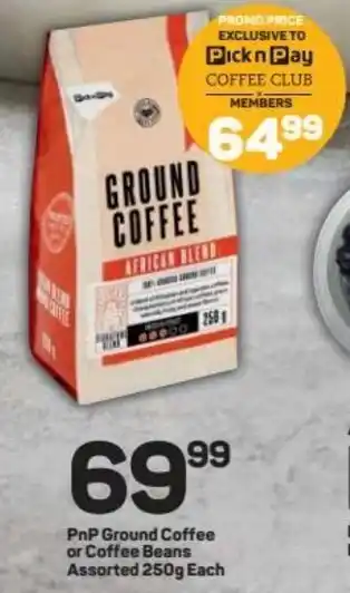 Pick n Pay Pnp Ground Coffee or Coffee Beans Assorted 250g offer