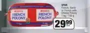 Spar Spar French, Garlic Or French With Cheese Polony-1kg/750g Each offer