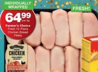 Checkers Liquor Shop Farmer's Choice Fresh 12-Piece Chicken Breast Fillets offer