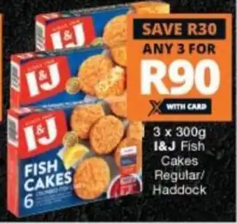 I & J Fish Cakes Regular/Haddock 3x300g