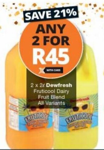 Checkers Liquor Shop Dewfresh Fruticool Dairy Fruit Blend 2x2L offer