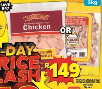 Usave Farmer's Choice/Goldi Frozen Mixed Chicken Portions 5kkg offer
