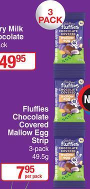 Dis-Chem Cadbury Fluffies Chocolate Covered Mallow Egg Strip-3 x 49.5g Per Pack offer