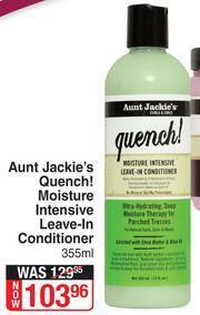 Dis-Chem Aunt Jackie's Quench! Moisture Intensive Leave In Conditioner-355ml offer