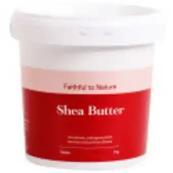 Faithful to Nature Faithful to nature shea butter - 1kg offer