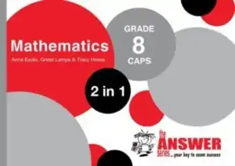 Answer series grade 8 mathematics 2 in 1 caps study guide