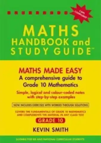 Maths handbook and study guide,the:gr 10