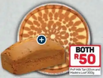Pick n Pay PnP Milk Tart 20cm and Madeira Loaf 300g offer