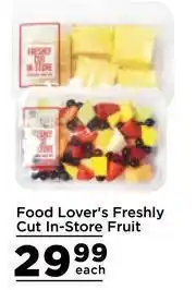 Food Lover's Market Food Lover's Freshly Cut In Store Fruit-Each offer