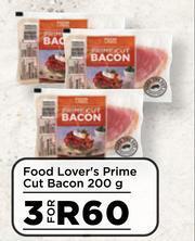 Food Lover's Market Food Lover's Prime Cut Bacon-For 3 x 200g offer