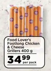 Food Lover's Market Food Lover's Footlong Chicken & Cheese Grillers-400g Per Pack offer