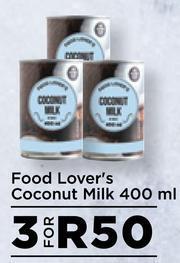 Food Lover's Market Food Lover's Coconut Milk-For 3 x 400ml offer