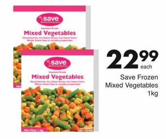 Save Save Frozen Mixed Vegetables 1kg offer