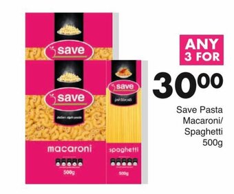 Save Save Pasta Macaroni / Spaghetti 3 x 500g offer