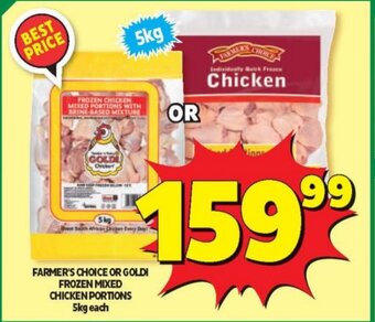 Usave Farmer's Choice or Goldi Frozen Mixed Chicken Portions 5kg each offer