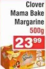 Advance Cash n Carry Clover Mama Bake Margarine 500g offer