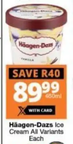 Haagen Dazs Ice Cream All Variants each