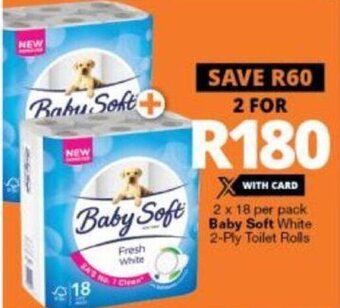 Checkers Baby Soft White 2-Ply Toilet Rolls 2 x 18 per pack offer