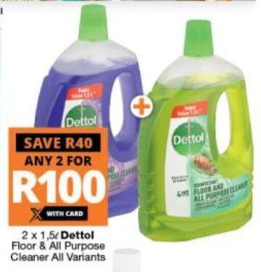 Dettol Floor & All Purpose Cleaner All Variants 2 x 1.5L offer at Checkers