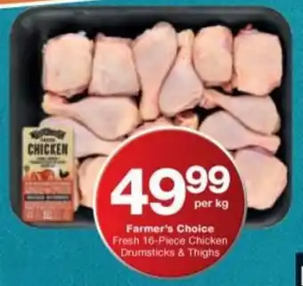 Checkers Farmer's Choice Fresh 16-Piece Chicken Drumsticks & Thighs per kg offer