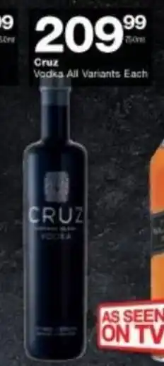 Checkers Cruz Vodka All Variants each offer