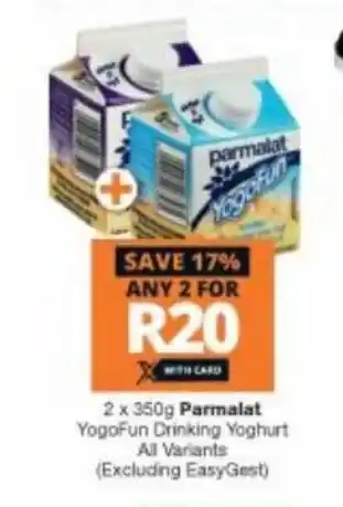 Checkers Parmalat YogoFun Drinking Yoghurt All Variants 2 x 350g offer