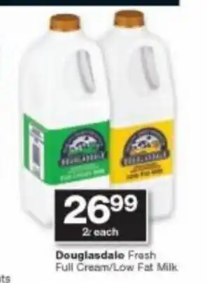 Checkers Douglasdale Fresh Full Cream / Low Fat Milk 2L each offer