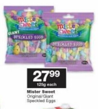 Checkers Mister Sweet Original / Giant Speckled Eggs 125g each offer