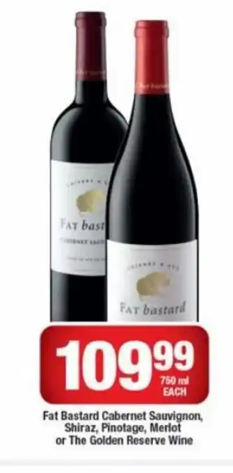 OK Liquor Fat Bastard Cabernet Sauvignon Shiraz, Pinotage, Merlot or The Golden Reserve Wine 750 ml offer