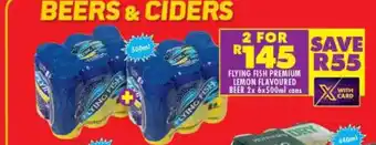 Shoprite Flying Fish Premium Lemon Flavoured Beer 2 x 6x500ml cans offer