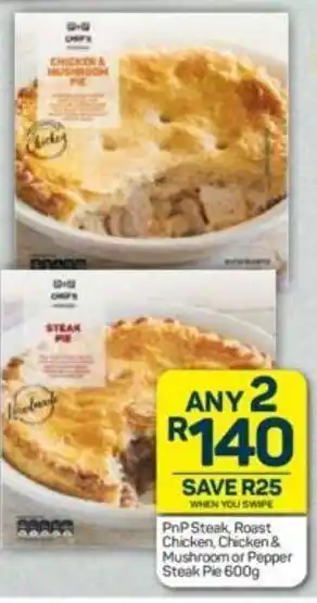 Pick n Pay PnP Steak, Roast Chicken, Chicken & Mushroom or Pepper Steak Pie 600g offer