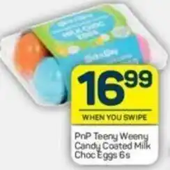 Pick n Pay PnP Teeny Weeny Candy Coated Milk Choc Eggs 6s offer