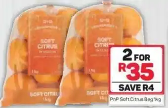 Pick n Pay PnP Soft Citrus 2x1kg offer