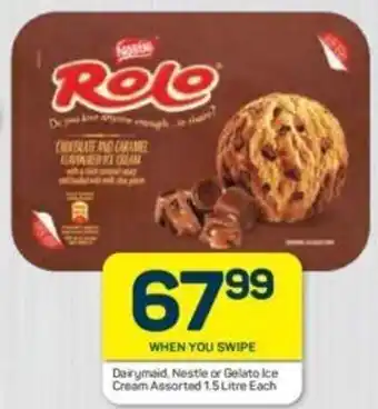 Pick n Pay Dairymaid Nestle or Gelato Ice Cream 1.5L offer