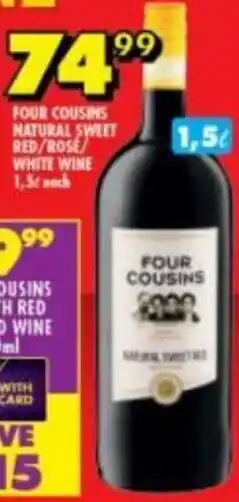 Shoprite Liquor Four Cousins Natural Sweet Red/Rose/White Wine 1,5L offer