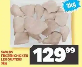 Usave Savers Frozen CHicken Leg Quaters 3kg offer