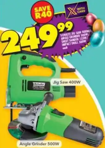 Shoprite Schultz Zig Saw 400w/Angle Grinder 500w/Sheet Sander 135w/Impact Drill 500w offer