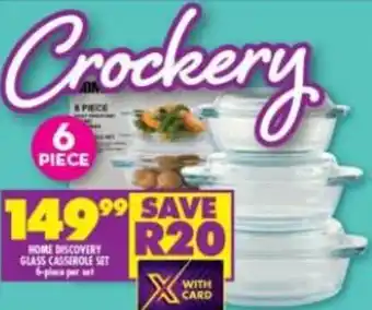 Shoprite Home Discovery Glass Casserole Set 6-piece offer