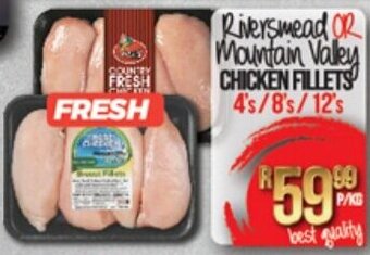 Take 'n Pay Riversmead or Mountain Valley Chicken Fillets 4's/8's/12's offer
